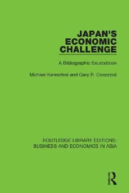 Buy Japan's Economic Challenge (English, Michael Keresztesi | Gary R. Cocozzoli) — BookShops.in