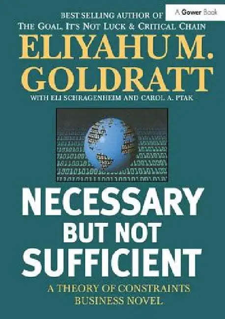 Buy Necessary But Not Sufficient (English, Eliyahu M. Goldratt) — BookShops.in