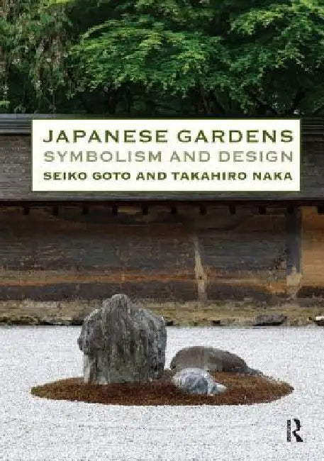 Buy Japanese Gardens (English, Seiko Goto | Takahiro Naka) — BookShops.in