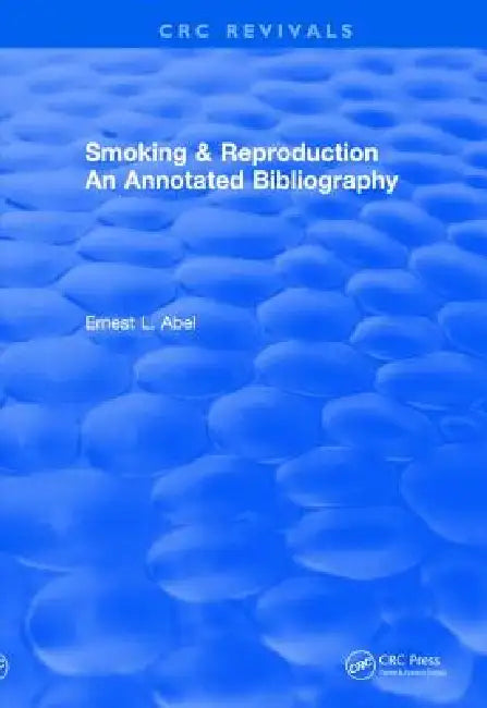 Buy Smoking and Reproduction (1984) (English, Ernest L. Abel) — BookShops.in