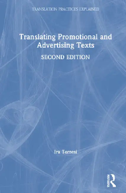 Translating Promotional And Advertising Texts | by Ira Torresi | Routledge | by Ira Torresi | Routledge | by Ira Torresi | Routledge | by Ira Torresi | Routledge | by Ira Torresi | Routledge | by Ira Torresi | Routledge | by Ira Torresi | Routledge | by Ira Torresi | Routledge | by Ira Torresi | Routledge | by Ira Torresi | Routledge | by Ira Torresi | Routledge | by Ira Torresi | Routledge | by Ira Torresi | Routledge | by Ira Torresi | Routledge | by Ira Torresi | Routledge | by Ira Torresi |