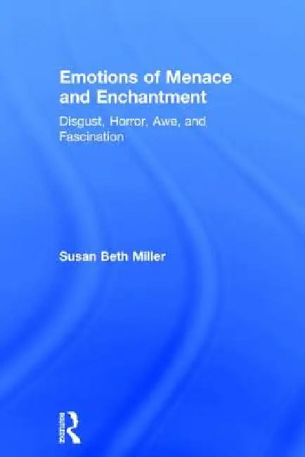 Buy Emotions of Menace and Enchantment (English, Susan Beth Miller) — BookShops.in