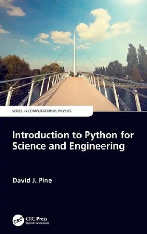 Introduction to Python for Science and Engineering – David J. Pine – CRC Press view 2