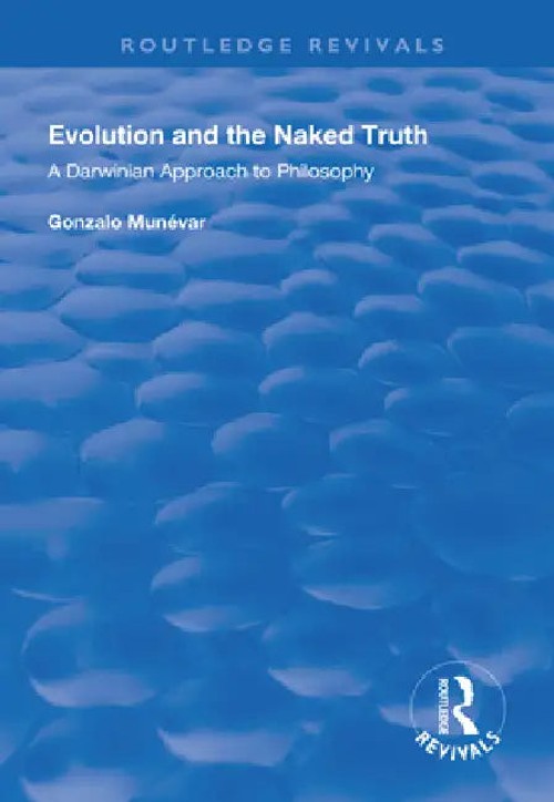 Evolution and the Naked Truth by Gonzalo Munevar – Philosophy of Science Book view 2