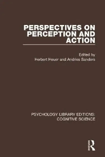 Buy Perspectives on Perception and Action (English, Herbert Heuer | Andries Sanders) — BookShops.in