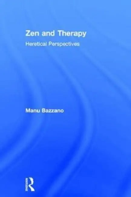 Zen And Therapy (English, Manu Bazzano)