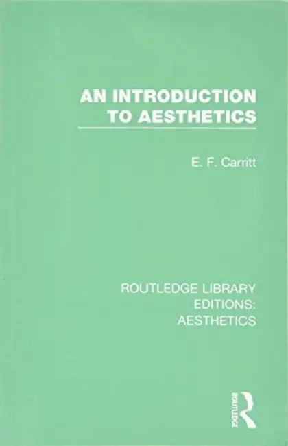 An Introduction to Aesthetics (English, E. F. Carritt)