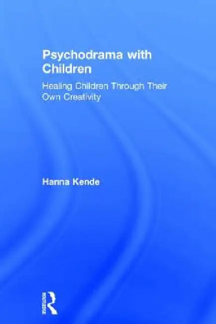 Psychodrama with Children (English, Hanna Kende)