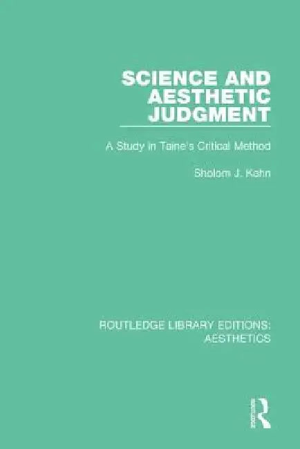 Science and Aesthetic Judgement (English, Sholom J. Kahn)