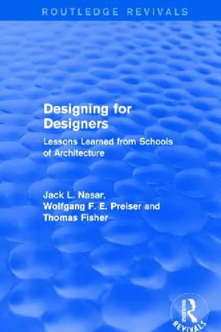 Buy Designing for Designers (Routledge Revivals) (English, Wolfgang F. E. Preiser | Jack Nasar | Thomas Fisher) — BookShops.in