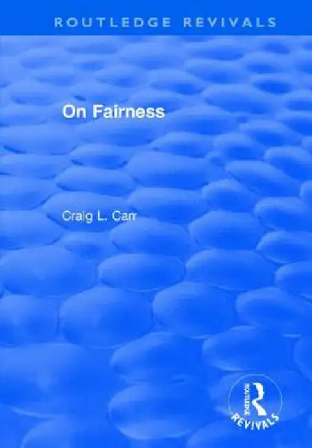 On Fairness (English, Craig L. Carr)