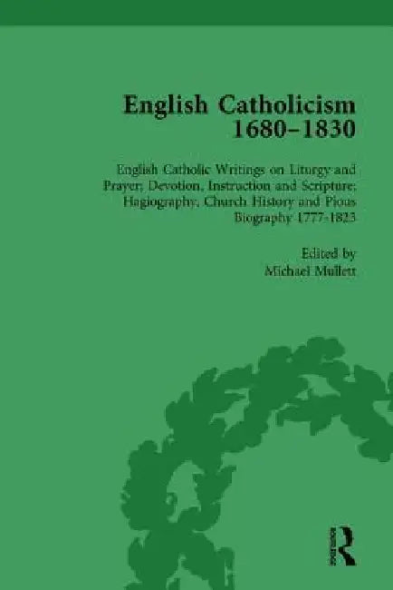 Buy English Catholicism, 1680-1830 (English, Michael Mullett) — BookShops.in