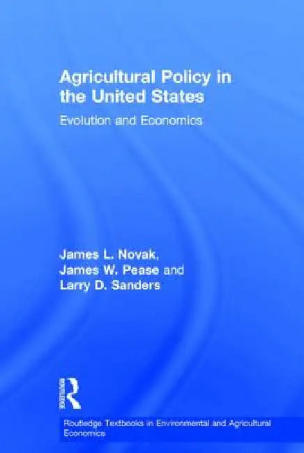 Buy Agricultural Policy in the United States (English, James Pease | James L. Novak | Larry D. Sanders) — BookShops.in