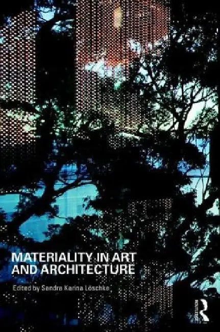 Buy Materiality and Architecture (English, Sandra Loschke) — BookShops.in