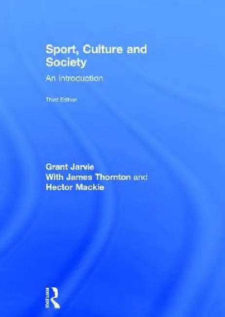 Buy Sport, Culture and Society (English, Grant Jarvie) — BookShops.in