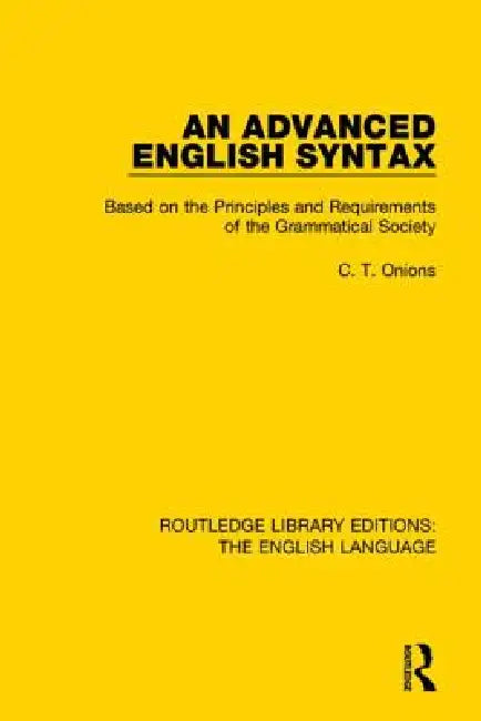 Buy An Advanced English Syntax (English, C. T. Onions) — BookShops.in