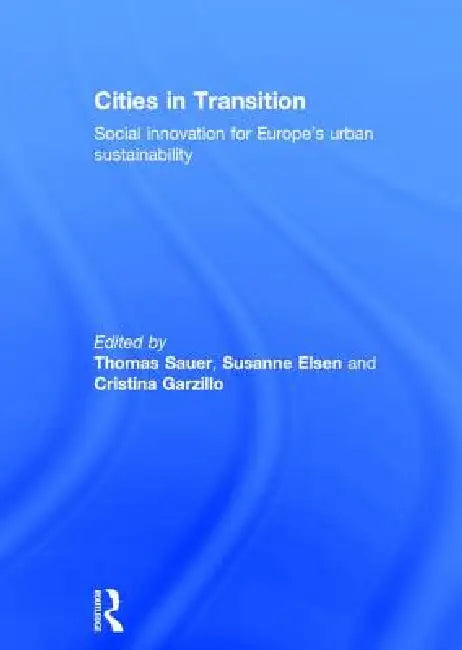 Buy Cities in Transition (English, Thomas Sauer | Susanne Elsen | Cristina Garzillo) — BookShops.in