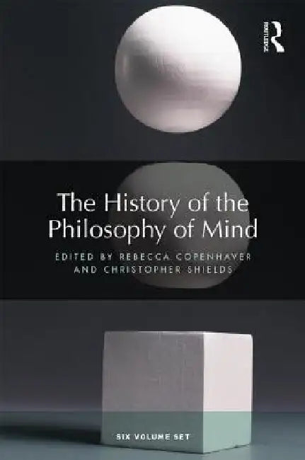 Buy The History of the Philosophy of Mind (English, Rebecca Copenhaver | Christopher Shields) — BookShops.in
