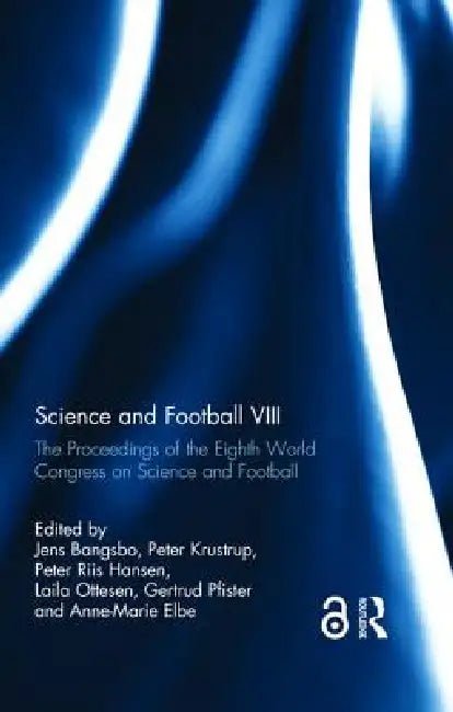 Buy Science and Football VIII (English, Jens Bangsbo | Peter Krustrup | Peter Riis Hansen) — BookShops.in