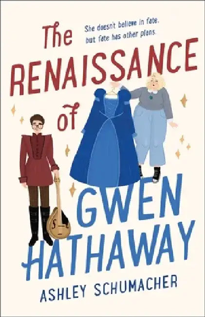 Buy The Renaissance of Gwen Hathaway (English, Ashley Schumacher) — BookShops.in