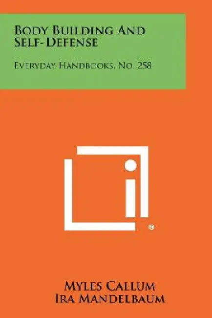 Buy Body Building and Self-Defense (English, Myles Callum | Ira Mandelbaum) — BookShops.in