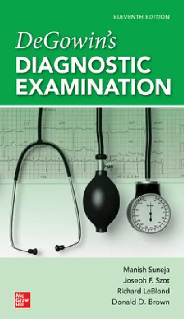 Buy Degowin's Diagnostic Examination, 11th Edition (English, Manish Suneja | Joseph F. Szot | Richard F. Leblond) — BookShops.in