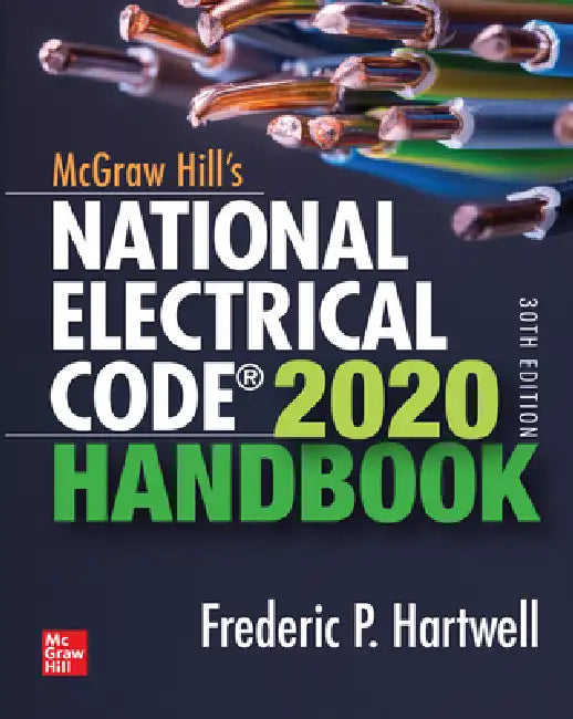 Buy McGraw-Hill's National Electrical Code 2020 Handbook, 30th Edition (English, Frederic P. Hartwell) — BookShops.in
