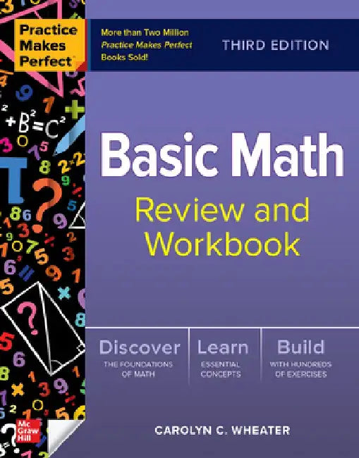 Buy Practice Makes Perfect Basic Math Review and Workbook, Third Edition (English, Carolyn Wheater) — BookShops.in