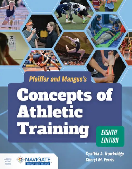 Buy Pfeiffer and Mangus's Concepts of Athletic Training (English, Cynthia Trowbridge | Cheryl M. Ferris) — BookShops.in