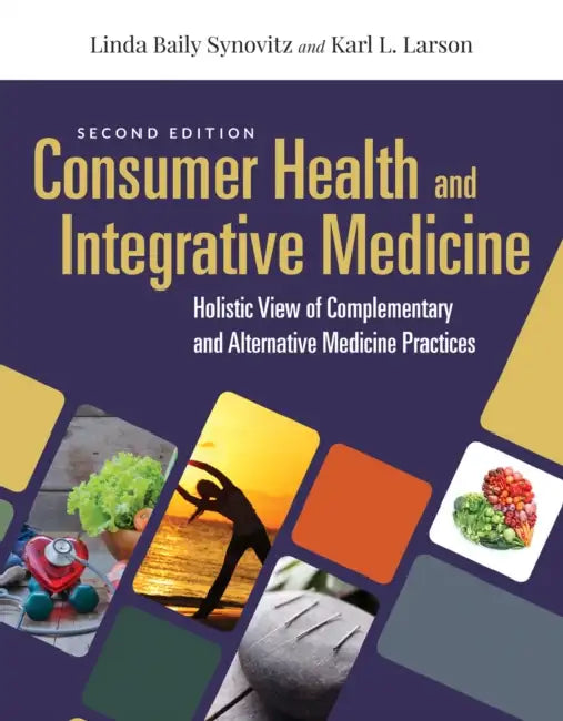 Buy Consumer Health & Integrative Medicine (English, Linda Baily Synovitz | Karl L. Larson) — BookShops.in