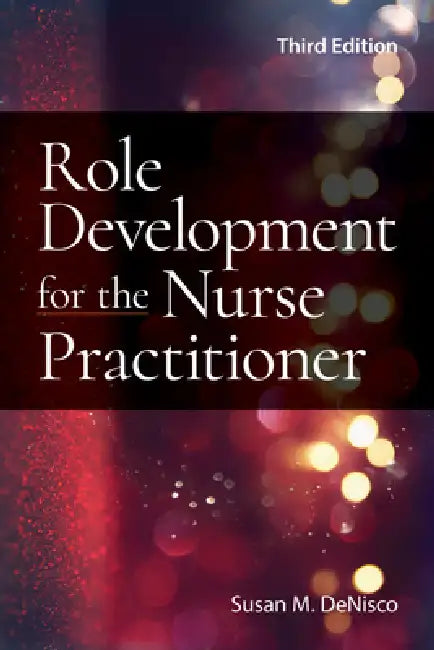 Role Development for the Nurse Practitioner (English, Susan M. Denisco)