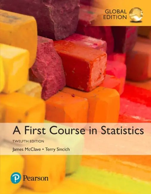 A First Course in Statistics by James T. McClave - Pearson Global Edition view 2