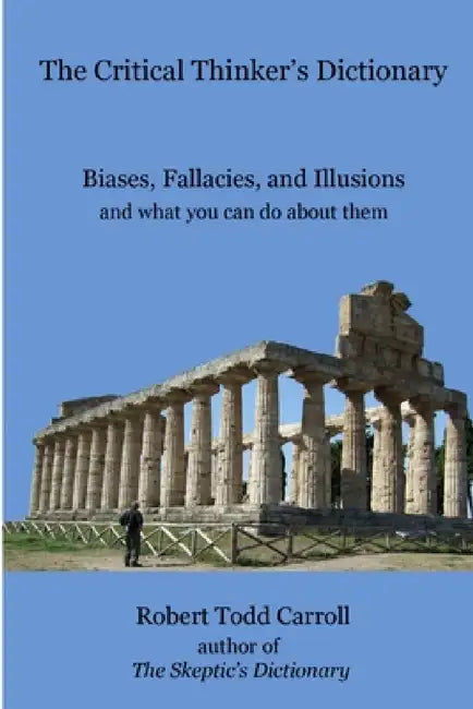 Buy The Critical Thinker's Dictionary (English, Robert Carroll) — BookShops.in