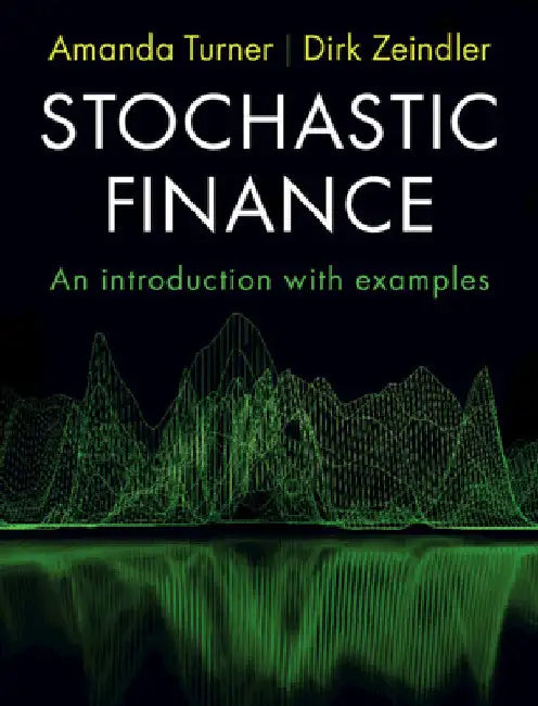 Buy Stochastic Finance (English, Amanda Turner | Dirk Zeindler) — BookShops.in
