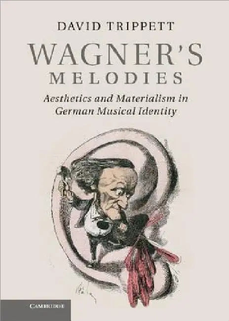 Buy Wagner's Melodies (English, David Trippett) — BookShops.in