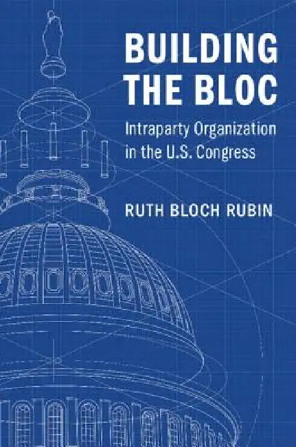 Building the Bloc (English, Ruth Bloch Rubin)