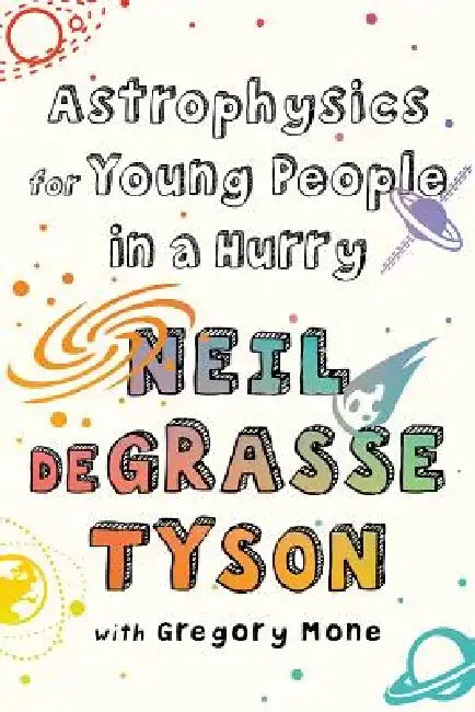 Buy Astrophysics for Young People in a Hurry (English, Neil DeGrasse Tyson) — BookShops.in