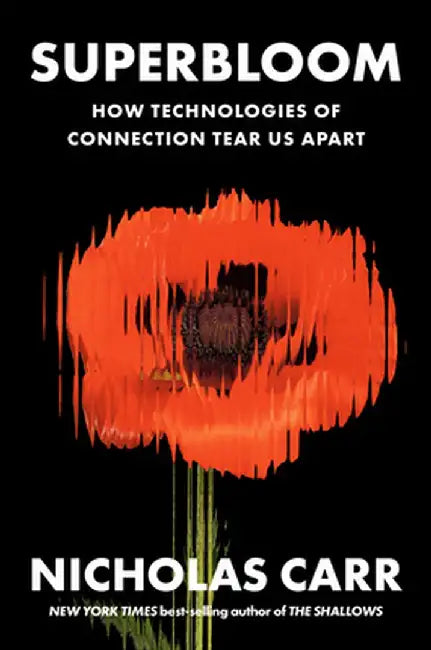 Buy Superbloom (English, Nicholas Carr) — BookShops.in