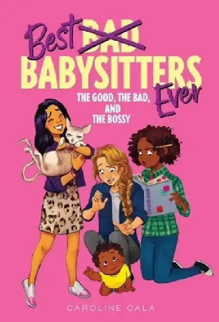 Buy The Good, the Bad, and the Bossy (English, Caroline Cala) — BookShops.in