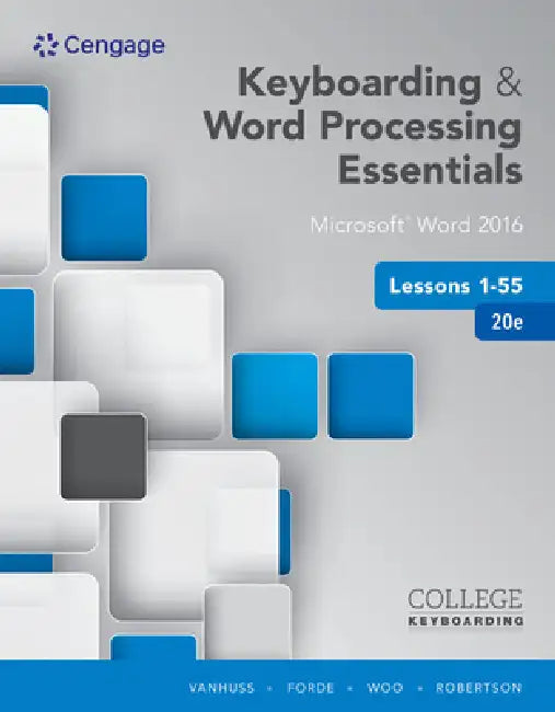 Keyboarding and Word Processing Essentials Lessons 1-55 (English, Susie Vanhuss | Connie Forde | Donna Woo)