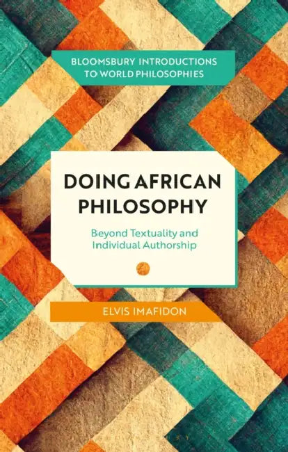 Buy Doing African Philosophy (English, Elvis Imafidon | Monika Kirloskar-Steinbach | Leah Kalmanson) — BookShops.in