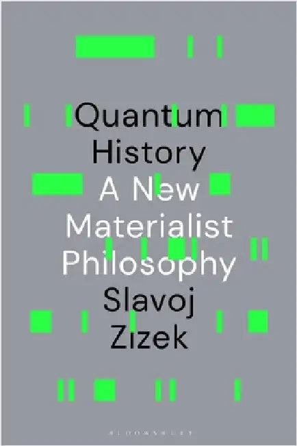 Quantum History (English, Slavoj Zizek)