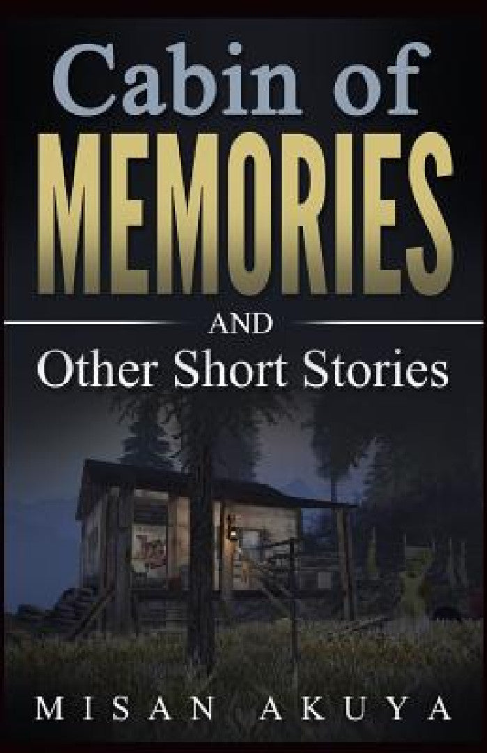 Buy Cabin of Memories (English, Misan Akuya) — BookShops.in