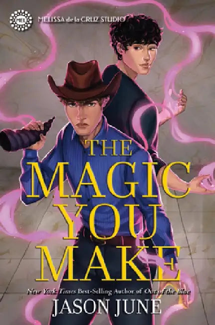 Buy The Magic You Make | by Jason June | Melissa de la Cruz Studio | by Jason June | Melissa de la Cruz Studio | by Jason June | Melissa de la Cruz Studio | by Jason June | Melissa de la Cruz Studio | by Jason June | Melissa de la Cruz Studio | by Jason June | Melissa de la Cruz Studio | by Jason June | Melissa de la Cruz Studio | by Jason June | Melissa de la Cruz Studio | by Jason June | Melissa de la Cruz Studio | by Jason June | Melissa de la Cruz Studio | by Jason June | Melissa de la Cruz Stud — BookShops.in
