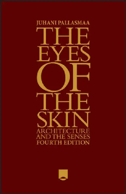Buy The Eyes of the Skin (English, Juhani Pallasmaa) — BookShops.in
