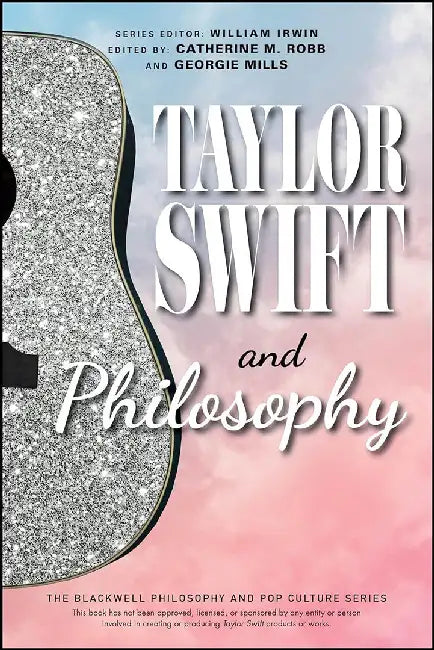 Taylor Swift and Philosophy (English, Georgina H. Mills)