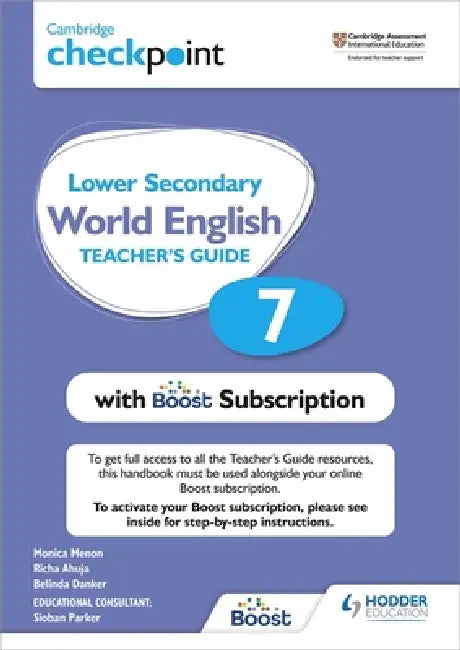 Buy Cambridge Checkpoint Lower Secondary World English Teacher's Guide 7 with Boost Subscription Booklet (English, Monica Menon) — BookShops.in