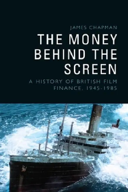 The Money Behind the Screen (English, James Chapman)