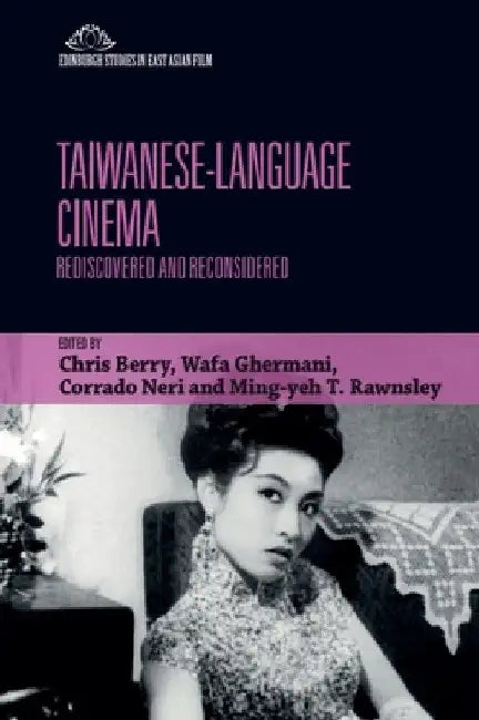 Taiwanese-Language Cinema (English, Chris Berry | Wafa Ghermani | Corrado Neri)