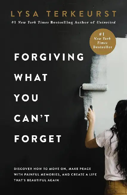 Buy Forgiving What You Can't Forget (English, Lysa TerKeurst) — BookShops.in